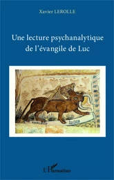 Une lecture psychanalytique de l'évangile de Luc