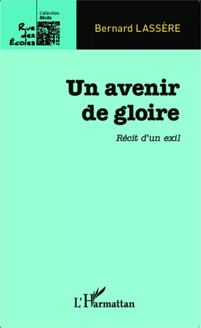 Un avenir de gloire - Bernard Lassère - Editions L'Harmattan