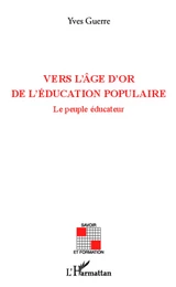 Vers l'âge d'or de l'éducation populaire