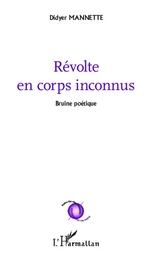 Révolte en corps inconnus