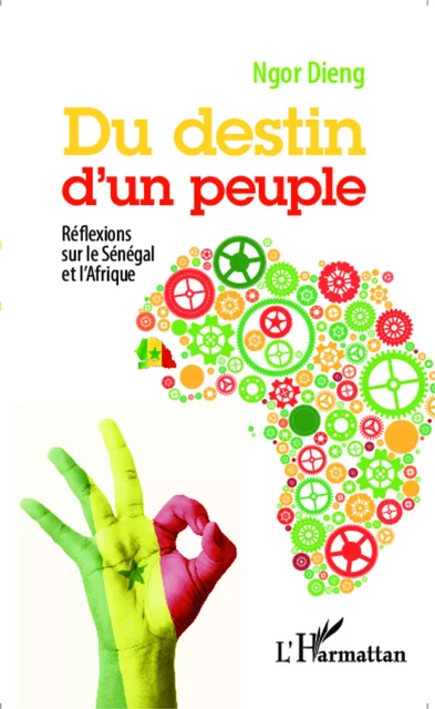 Du destin d'un peuple -  Dieng ngor - Editions L'Harmattan