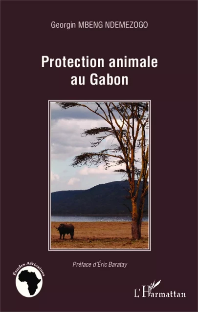 Protection animale au Gabon - Georgin Mbeng Ndemezogo - Editions L'Harmattan