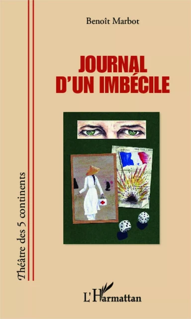 Journal d'un imbécile - Benoit Marbot - Editions L'Harmattan