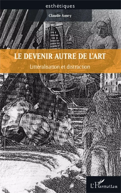 Le devenir autre de l'art - Claude Amey - Editions L'Harmattan