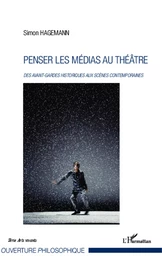 Penser les médias au théâtre