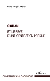 Cioran et le rêve d'une génération perdue