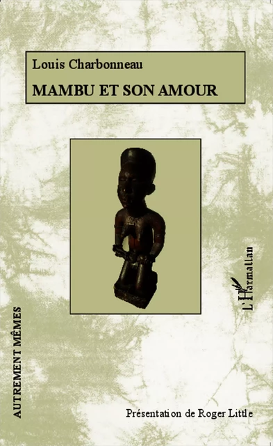 Mambu et son amour - Louis Charbonneau - Editions L'Harmattan