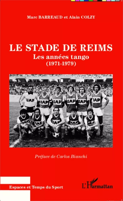 Le stade de Reims - ALAIN COLZY, Marc Barreaud - Editions L'Harmattan