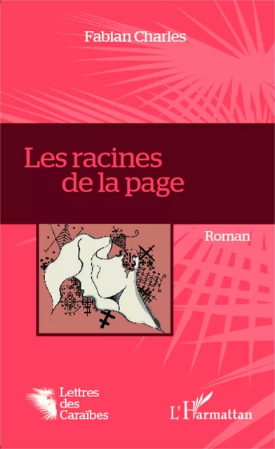 Les racines de la page - Fabian Charles - Editions L'Harmattan