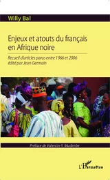 Enjeux et atouts du français en Afrique Noire