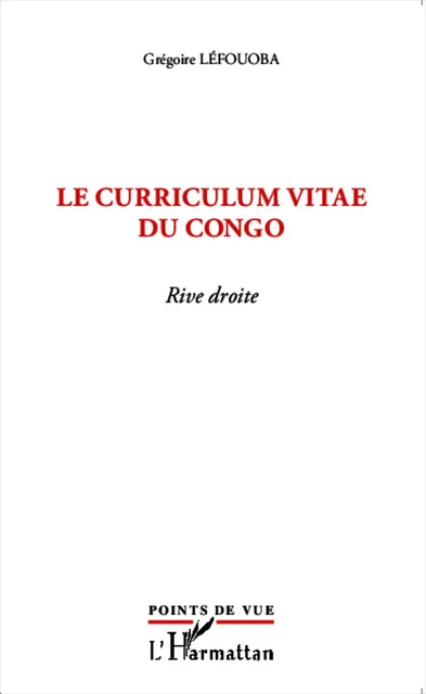 Le curriculum vitae du Congo - Grégoire Léfouoba - Editions L'Harmattan