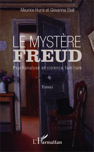 Le mystère Freud - Maurice Hurni, Giovanna Stoll - Editions L'Harmattan