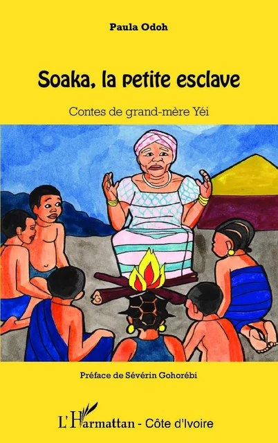 Soaka, la petite esclave - Paula Odoh - Editions L'Harmattan