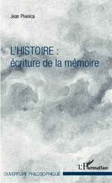 L'histoire : écriture de la mémoire