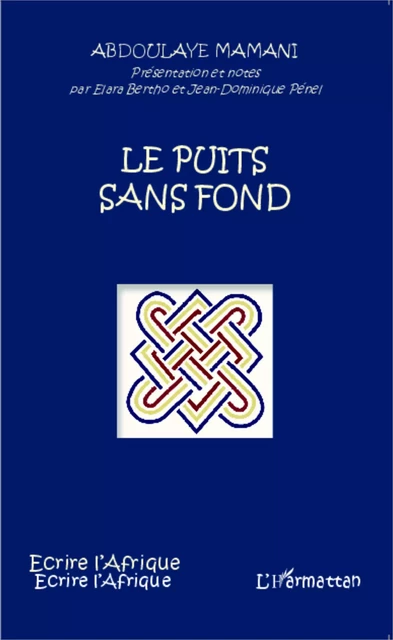 Le puits sans fond -  Mamani abdoulaye - Editions L'Harmattan