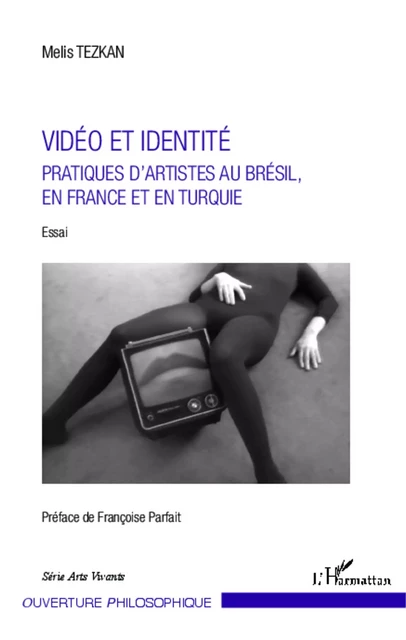 Vidéo et identité - Melis Tezkan - Editions L'Harmattan