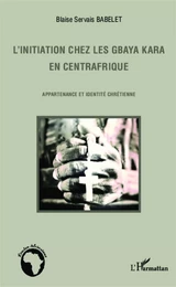 L'initiation chez les Gbaya Kara en Centrafrique