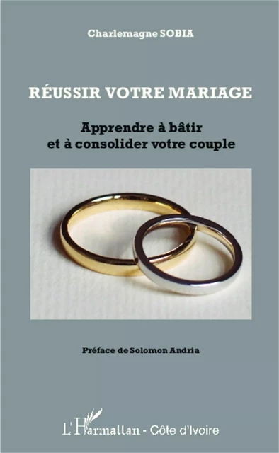 Réussir votre mariage -  Sobia leonard charlemagne - Editions L'Harmattan