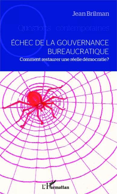 Echec de la gouvernance bureaucratique - Jean Brilman - Editions L'Harmattan