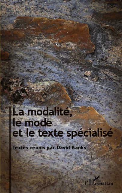 La modalité, le mode et le texte spécialisé - David Banks - Editions L'Harmattan