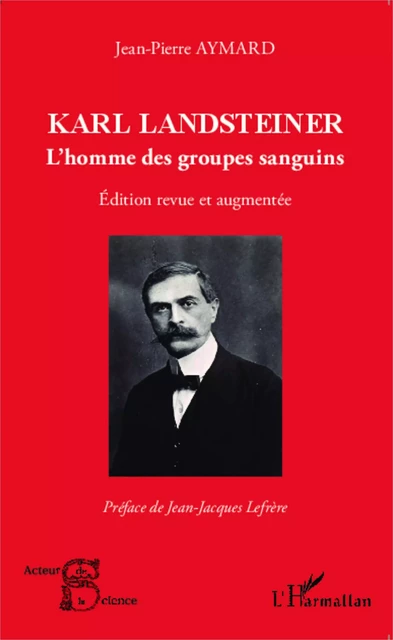 Karl Landsteiner - Jean-Pierre Aymard - Editions L'Harmattan