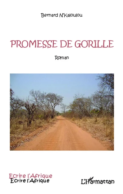 Promesse de gorille - Bernard N'Kaloulou - Editions L'Harmattan