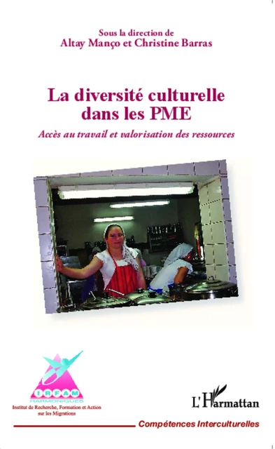 La diversité culturelle dans les PME - Altay Manço, Christine Barras - Editions L'Harmattan