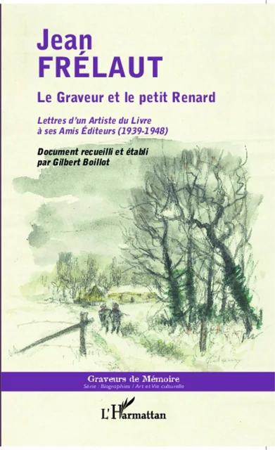 Le Graveur et le petit Renard - Gilbert Boillot - Editions L'Harmattan