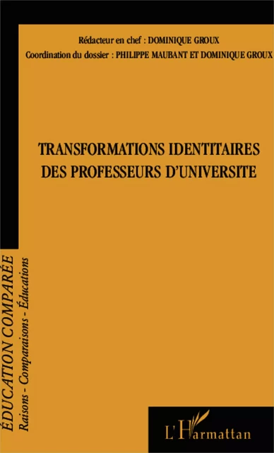 Transformations identitaires des professeurs d'université - Dominique Groux - Editions L'Harmattan