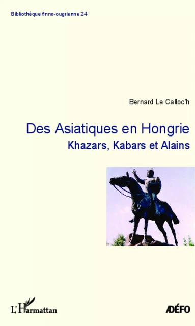 Des Asiatiques en Hongrie - Bernard Le Calloc'h - Editions L'Harmattan