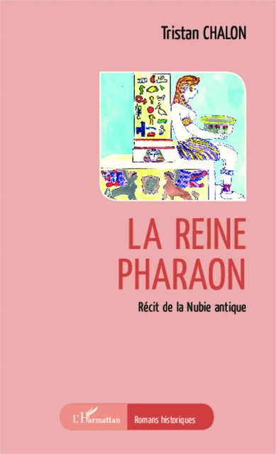 La reine pharaon -  Chalon tristan - Editions L'Harmattan