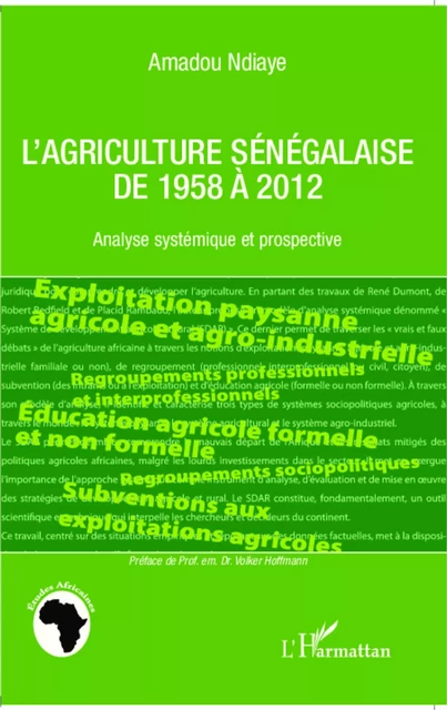 L'agriculture sénégalaise de 1958 à 2012 - Amadou Ndiaye - Editions L'Harmattan