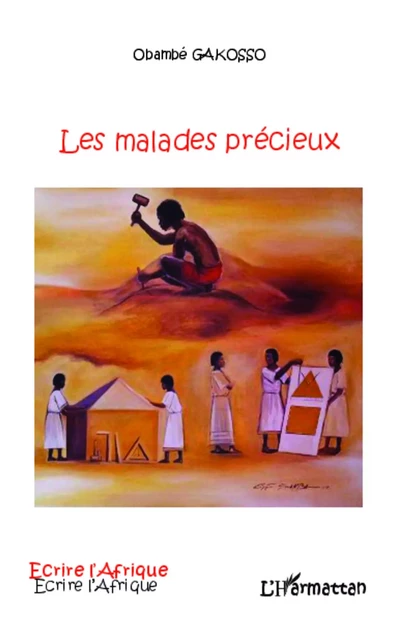 Les malades précieux - Obambé Gakosso - Editions L'Harmattan