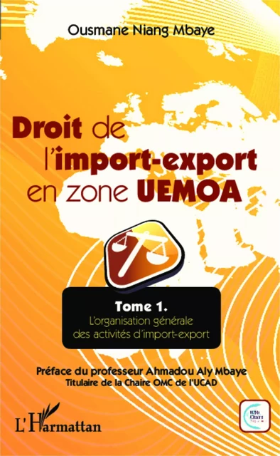 Droit de l'import-export en zone UEMOA - Ousmane Niang Mbaye - Editions L'Harmattan