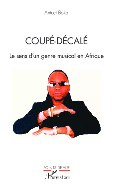 Coupé-décalé - Anicet Boka - Editions L'Harmattan