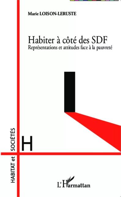 Habiter à côté des SDF - Marie Loison-Leruste - Editions L'Harmattan