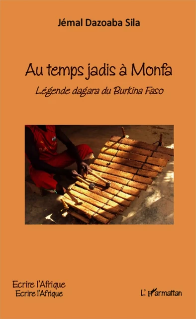 Au temps jadis à Monfa - Jemal Dazoaba Sila - Editions L'Harmattan