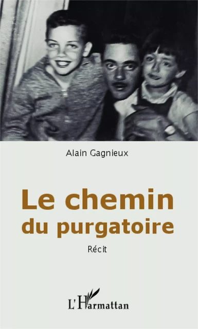 Le chemin du purgatoire - Alain Gagnieux - Editions L'Harmattan