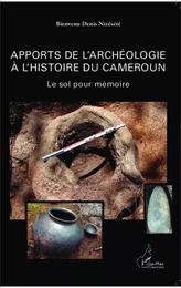 Apports de l'archéologie à l'histoire du Cameroun