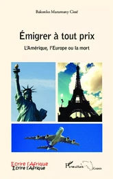 Emigrer à tout prix