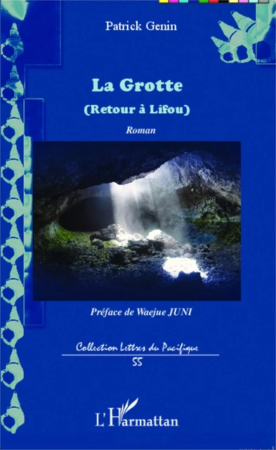 La Grotte - Patrick Génin - Editions L'Harmattan