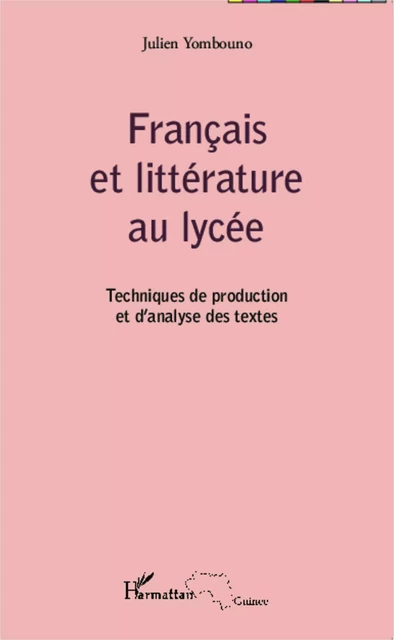 Français et littérature au lycée - Julien Yombouno - Editions L'Harmattan