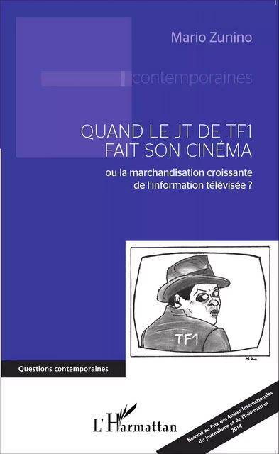 Quand le JT de TF1 fait son cinéma - Mario Zunino - Editions L'Harmattan