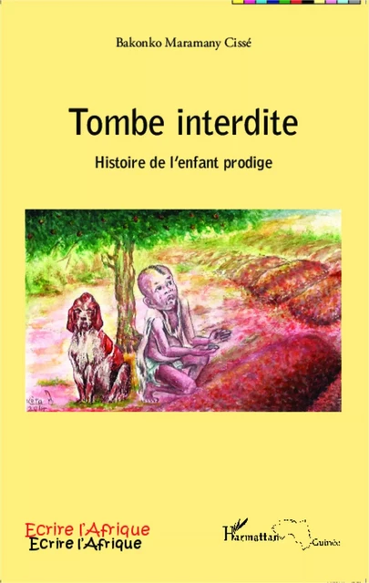 Tombe interdite - Bakonko Maramany Cissé - Editions L'Harmattan