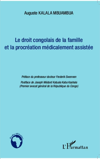 Le droit congolais de la famille et la procréation médicalement assistée - Auguste Kalala Mbuambua - Editions L'Harmattan