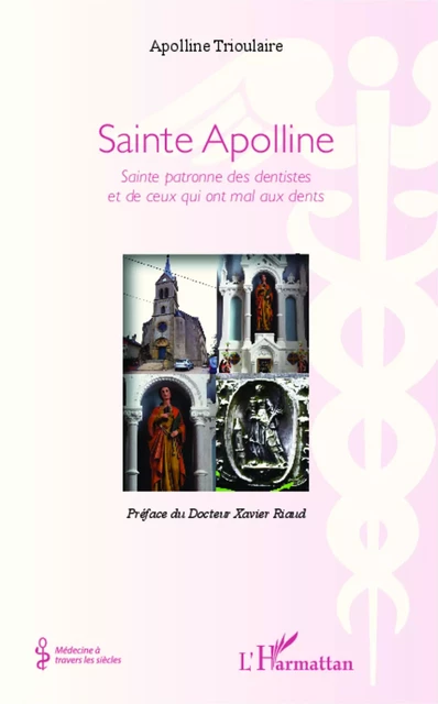 Sainte Apolline - Apolline Trioulaire - Editions L'Harmattan