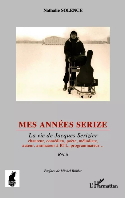 Mes années Serize -  Solence nathalie - Editions L'Harmattan