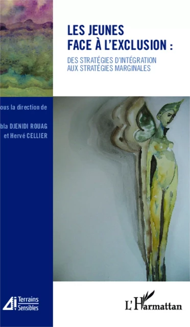 Les jeunes face à l'exclusion : - Abla Rouag-Djenidi, Hervé Cellier - Editions L'Harmattan