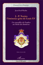 J.-P. Tercier, l'éminence grise de Louis XV