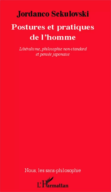 Postures et pratiques de l'homme - Jordanco SEKULOVSKI - Editions L'Harmattan